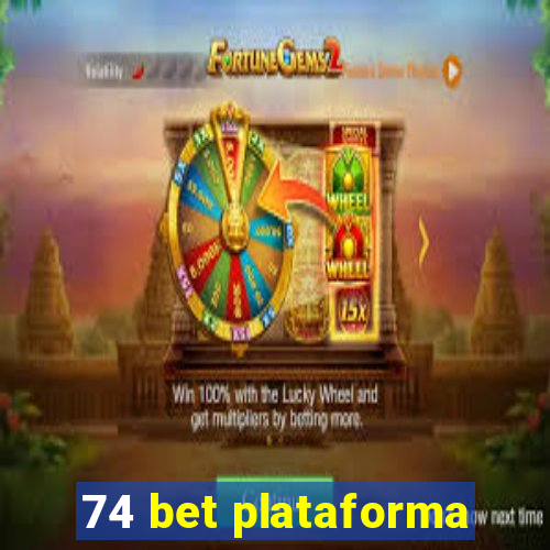 74 bet plataforma